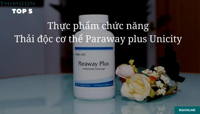 thuc-pham-chuc-nang-thai-doc-co-the-paraway-plus-unicity