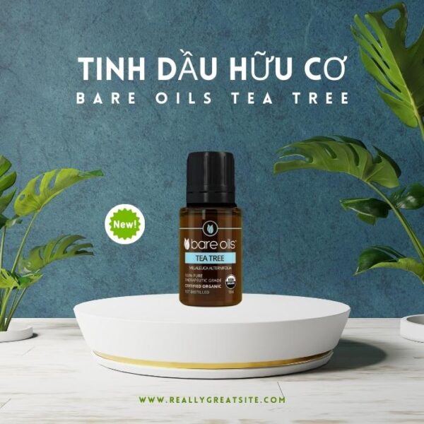Tinh dầu hữu cơ bare oils tea tree